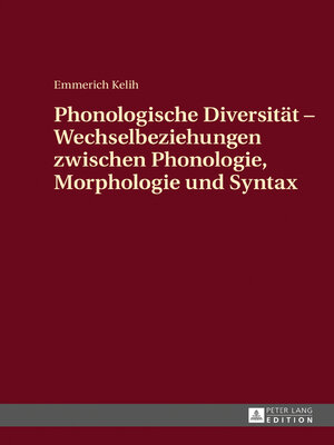 cover image of Phonologische Diversitaet--Wechselbeziehungen zwischen Phonologie, Morphologie und Syntax